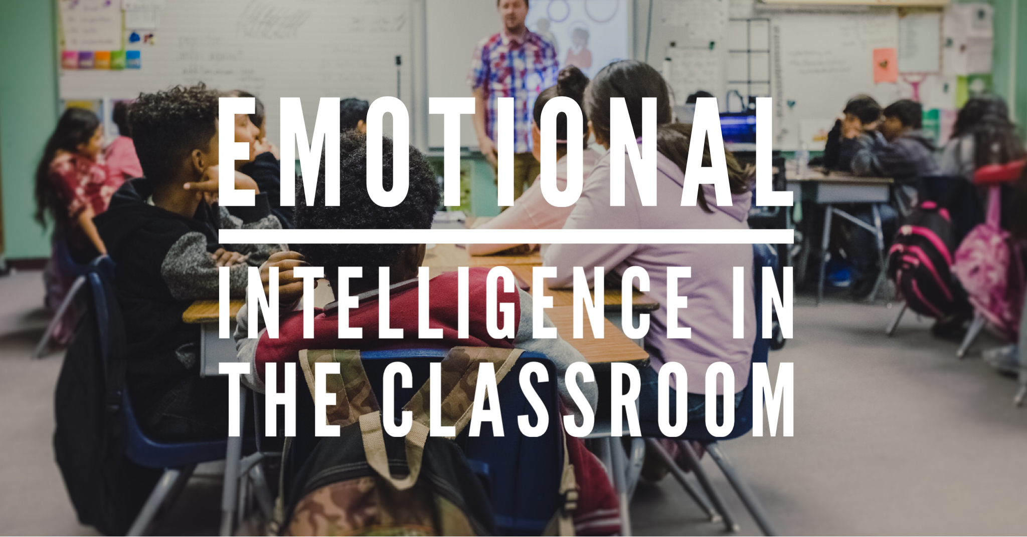 Emotional intelligence in the classroom
