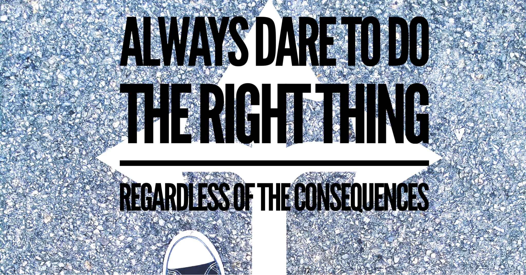 Dare to do the right thing